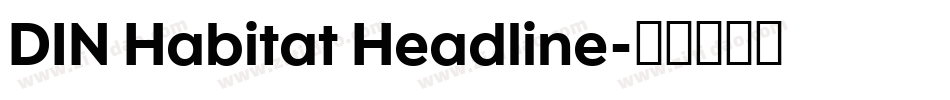 DIN Habitat Headline字体转换
